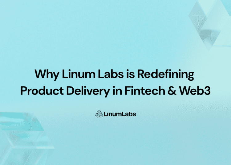 Why Linum Labs is Redefining Product Delivery in Fintech & Web3