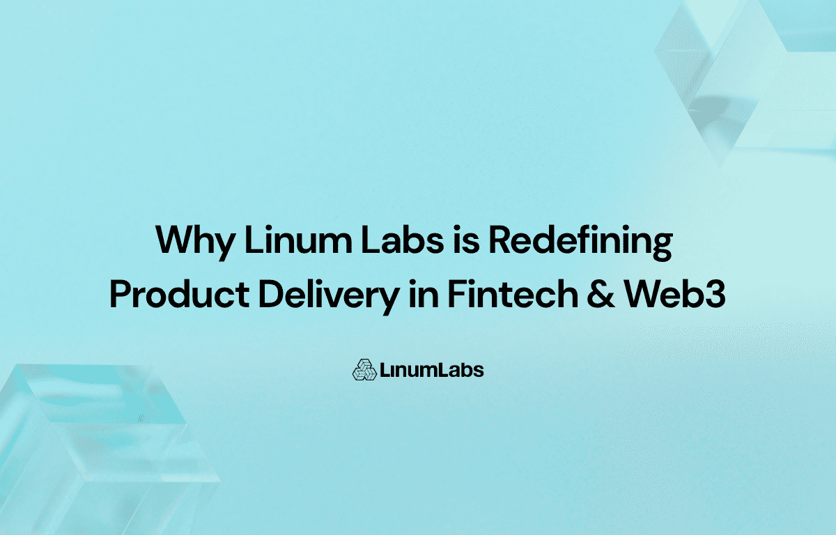 Why Linum Labs is Redefining Product Delivery in Fintech & Web3